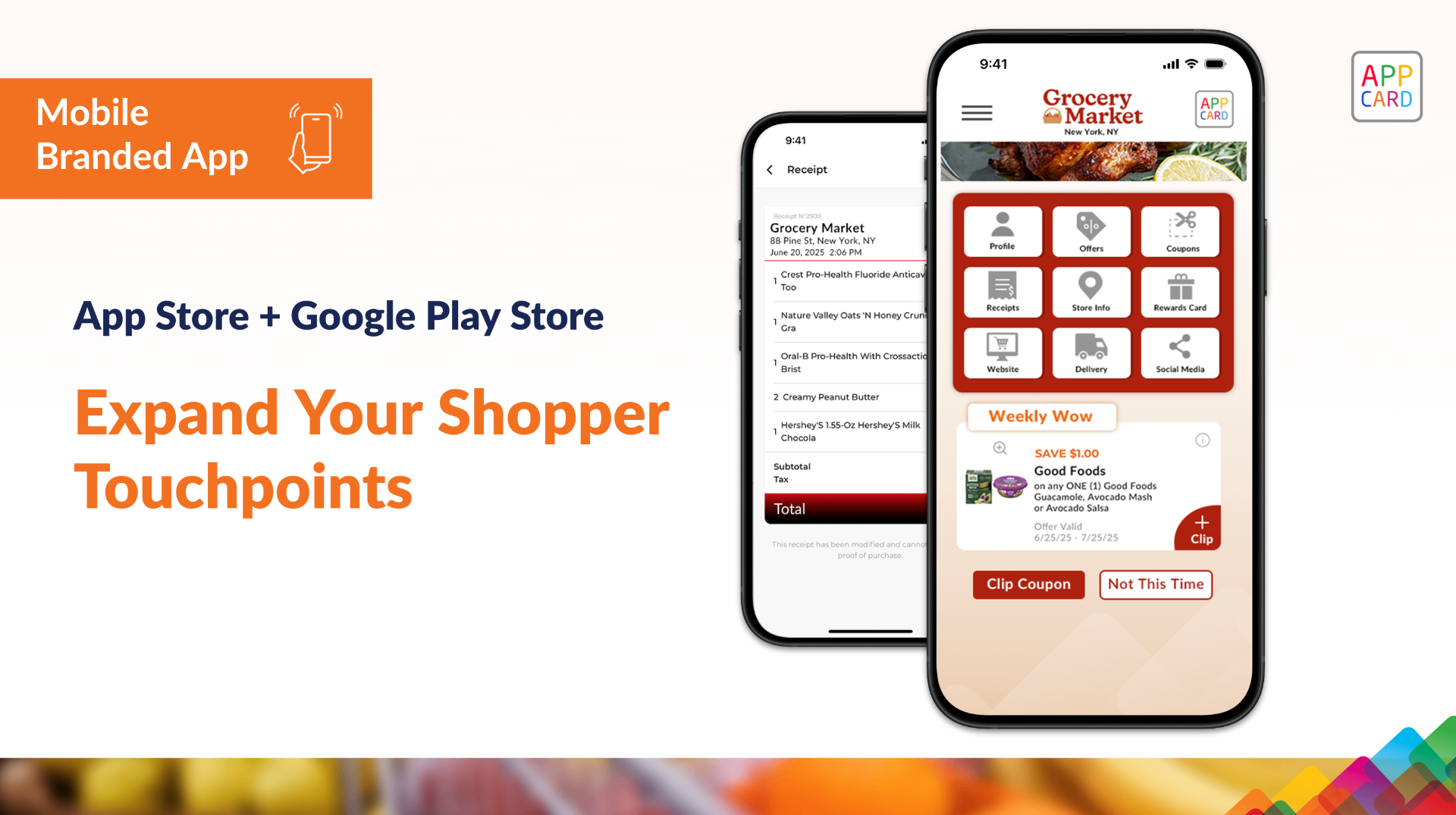 Mobile Branded App experience showing two smartphones with digital receipts, coupons, and the App Store + Google Play Store touchpoints